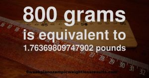 Convert-800-Grams-to-Pounds 800 Grams to Pounds and Ounces 800 Grams to Pounds Calculator 800 G to Pounds and Ounces